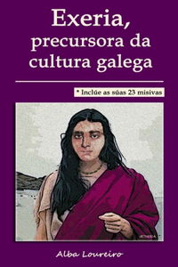 Exeria, precursora da cultura galega