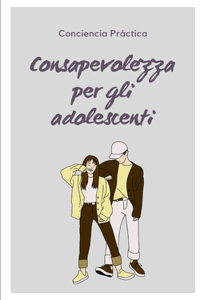 Consapevolezza per gli adolescenti