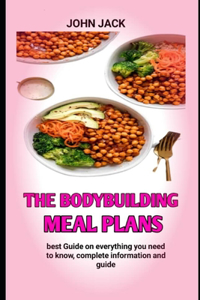 The Bodybuilding Meal Plans