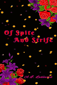 Of Spite and Strife