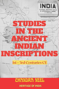 Studies in the Ancient Indian Inscriptions