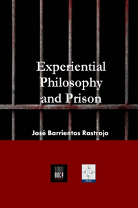 Experiential Philosophy and Prison