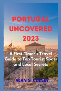 Portugal Uncovered 2023