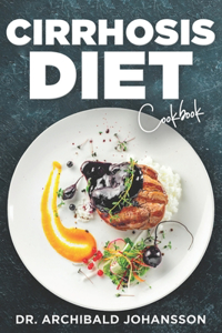 Cirrhosis Diet Cookbook