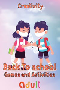 Creativity Back To School Games And Activities Adult