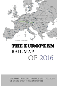 The European Rail Map Of 2016
