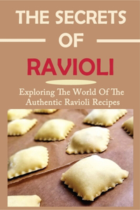 The Secrets Of Ravioli