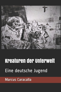 Kreaturen der Unterwelt