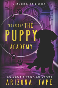 The Case Of The Puppy Academy