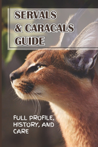 Servals & Caracals Guide