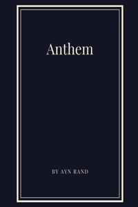 Anthem by Ayn Rand