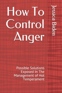 How To Control Anger