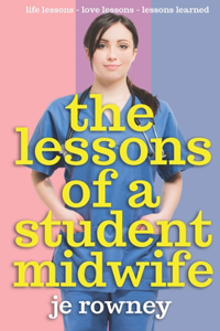 Lessons of a Student Midwife