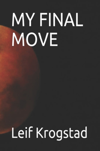 My Final Move