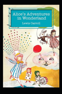 Alice's Adventures in Wonderland Annotated