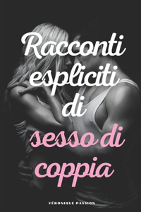 Racconti espliciti di sesso di coppia