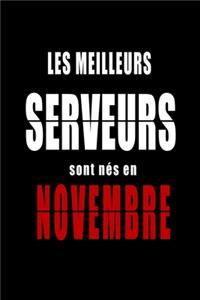 Les Meilleurs Serveurs sont nés en Novembre carnet de notes