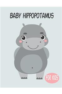 Baby Hippopotamus For Kids