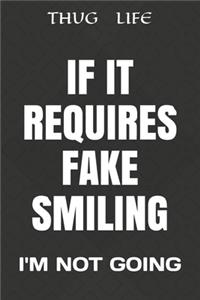 If It Requires Fake Smiling