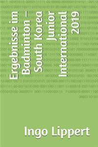 Ergebnisse im Badminton - South Korea Junior International 2019