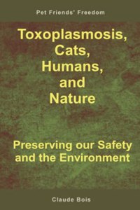 Toxoplasmosis, Cats, Humans, and Nature