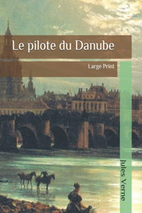 Le pilote du Danube