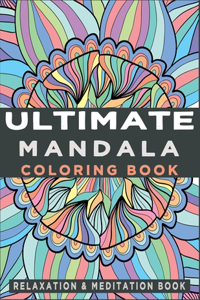 Ultimate Mandala Coloring Book