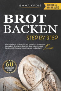 Brot Backen Step by Step