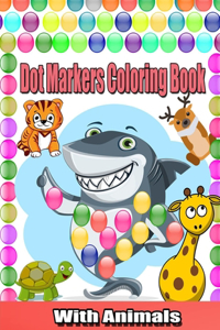 Dot Markers Coloring Book With Animals