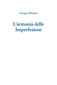 L'Armonia delle Imperfezioni