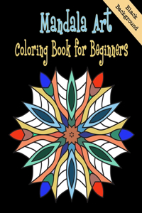 Mandala Art Coloring Book for Beginners Black Background