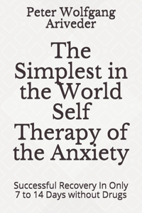 The Simplest in the World Self Therapy of the Anxiety