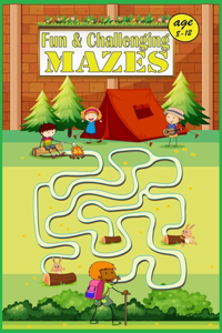 Fun & Challenging Mazes age 8-12