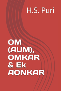 OM (AUM), OMKAR & Ek AONKAR