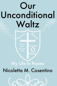 Our Unconditional Waltz