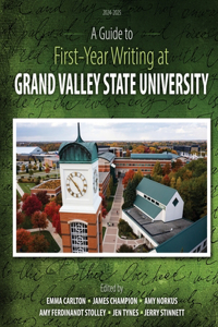 Guide to First-Year Writing at Grand Valley State University