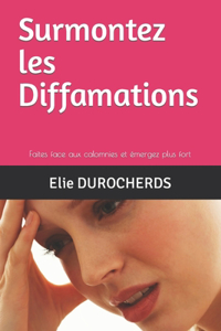 Surmontez les Diffamations