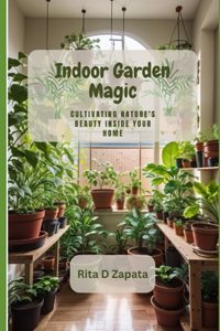 Indoor Garden Magic