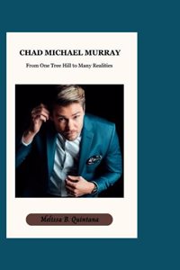 Chad Michael Murray