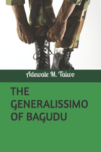 Generalissimo of Bagudu