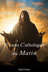 Prières catholiques du matin