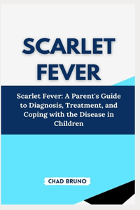 Scarlet Fever