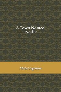 Town Called Nadir