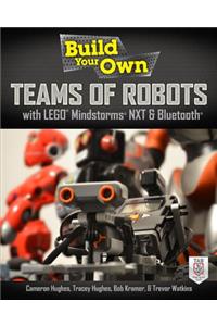 Build Your Own Teams of Robots with Lego Mindstorms NXT and Bluetooth