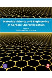 Materials Science and Engineering of Carbon