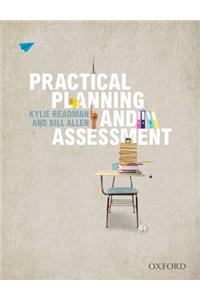 Practical Planning and Assessment