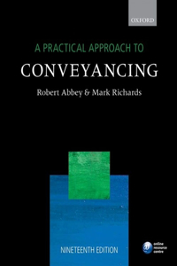 A A Practical Approach to Conveyancing Practical Approach to Conveyancing