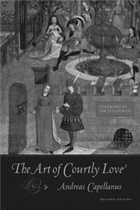 The Art of Courtly Love (Revised Edition