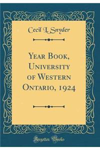 Year Book, University of Western Ontario, 1924 (Classic Reprint)