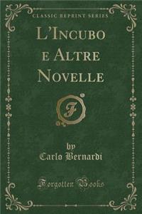 L'Incubo E Altre Novelle (Classic Reprint)